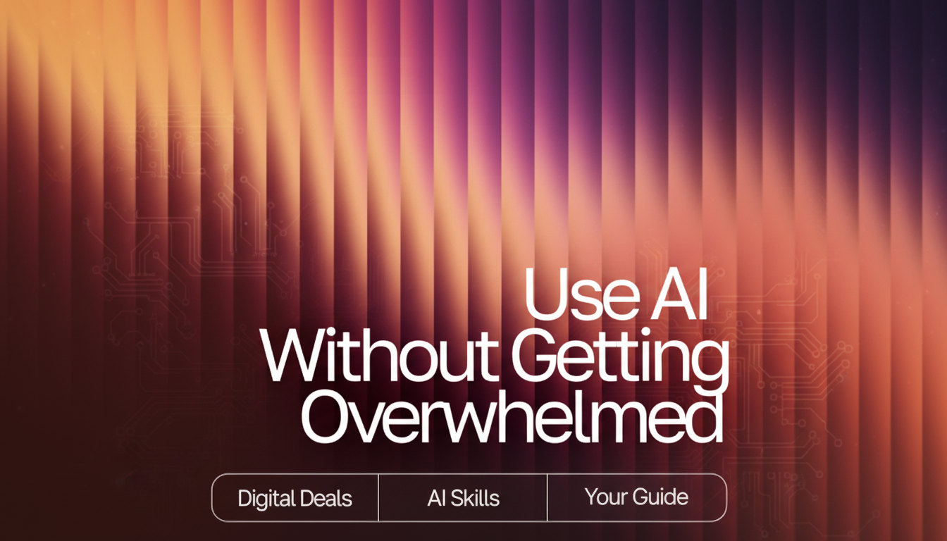 Use AI Calmly: Beginner-Friendly Routine (Digital Download)