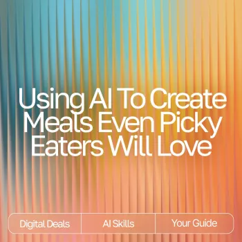 AI Meal Planning for Picky Eaters: A Low-Stress System