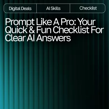 2-Minute Checklist for Clearer AI Answers